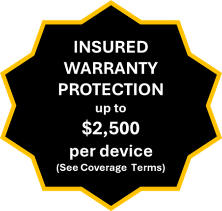 Insured warranty protection up to $2,500 per device